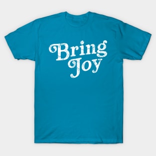 Bring Joy T-Shirt